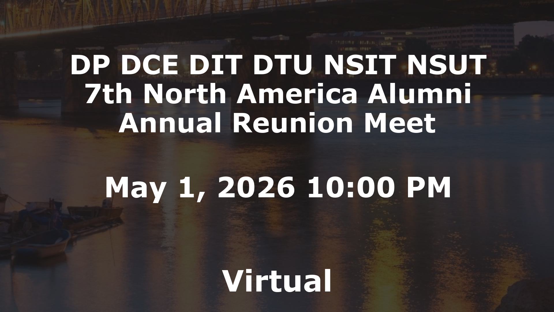 DP DCE DIT DTU NSIT NSUT 7th North America Alumni Annual Reunion Meet event image